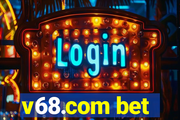 v68.com bet